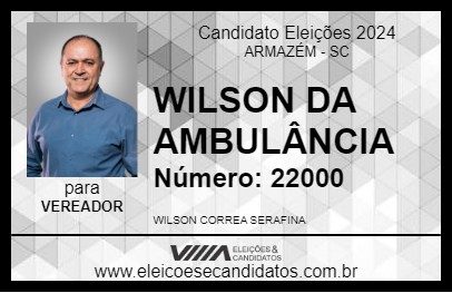 Candidato WILSON DA AMBULÂNCIA 2024 - ARMAZÉM - Eleições