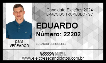 Candidato EDUARDO SCHMOEGEL 2024 - BRAÇO DO TROMBUDO - Eleições