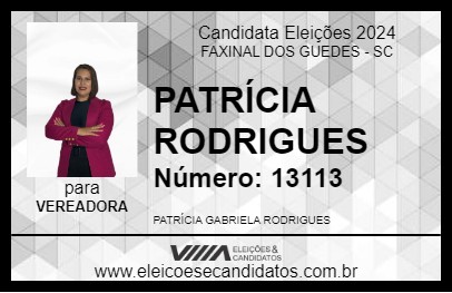 Candidato PATRÍCIA RODRIGUES 2024 - FAXINAL DOS GUEDES - Eleições