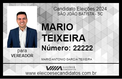 Candidato MARIO TEIXEIRA 2024 - SÃO JOÃO BATISTA - Eleições