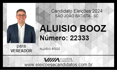 Candidato ALUISIO BOOZ 2024 - SÃO JOÃO BATISTA - Eleições