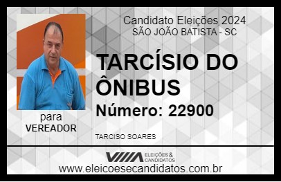 Candidato TARCÍSIO DO ÔNIBUS 2024 - SÃO JOÃO BATISTA - Eleições