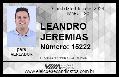 Candidato LEANDRO JEREMIAS 2024 - IMARUÍ - Eleições