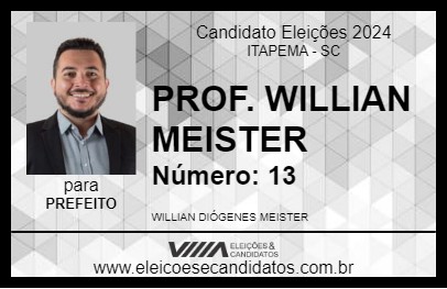 Candidato PROF. WILLIAN MEISTER 2024 - ITAPEMA - Eleições