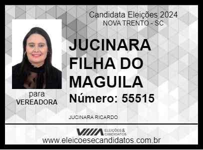 Candidato JUCINARA FILHA DO MAGUILA 2024 - NOVA TRENTO - Eleições