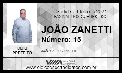 Candidato JOÃO ZANETTI 2024 - FAXINAL DOS GUEDES - Eleições