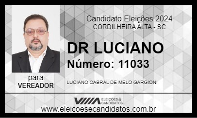 Candidato DR LUCIANO 2024 - CORDILHEIRA ALTA - Eleições