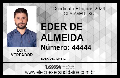 Candidato EDER DE ALMEIDA 2024 - GUATAMBÚ - Eleições