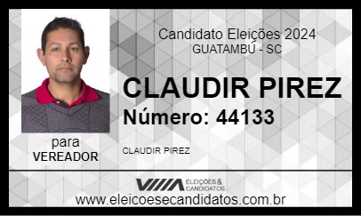 Candidato CLAUDIR PIREZ 2024 - GUATAMBÚ - Eleições