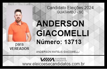 Candidato ANDERSON GIACOMELLI 2024 - GUATAMBÚ - Eleições