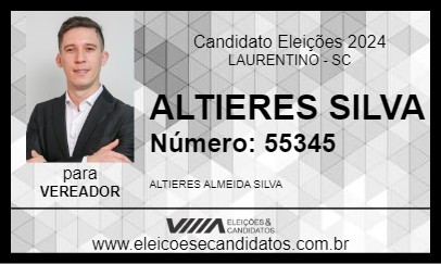 Candidato ALTIERES SILVA 2024 - LAURENTINO - Eleições