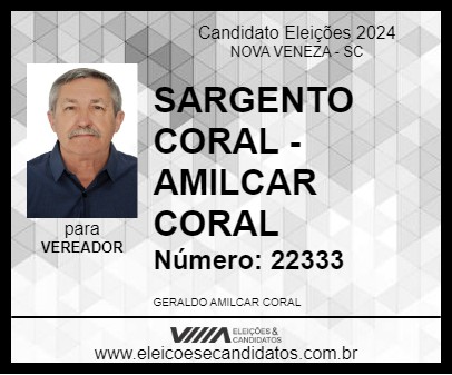 Candidato SARGENTO CORAL - AMILCAR CORAL 2024 - NOVA VENEZA - Eleições