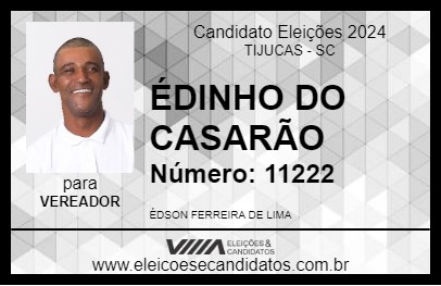 Candidato ÉDINHO DO CASARÃO 2024 - TIJUCAS - Eleições