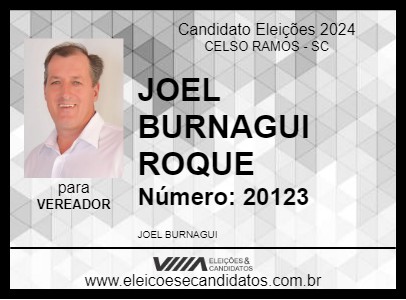 Candidato JOEL BURNAGUI ROQUE 2024 - CELSO RAMOS - Eleições