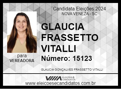 Candidato GLAUCIA FRASSETTO VITALLI 2024 - NOVA VENEZA - Eleições