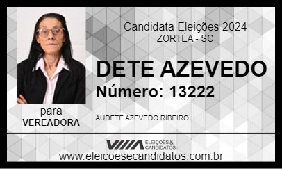 Candidato DETE AZEVEDO 2024 - ZORTÉA - Eleições