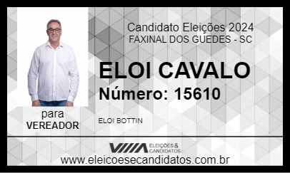 Candidato ELOI CAVALO 2024 - FAXINAL DOS GUEDES - Eleições