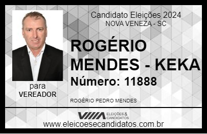 Candidato ROGÉRIO MENDES - KEKA 2024 - NOVA VENEZA - Eleições