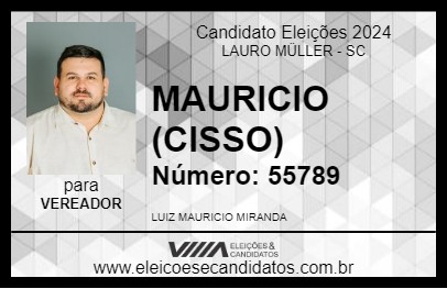 Candidato MAURICIO (CISSO) 2024 - LAURO MÜLLER - Eleições