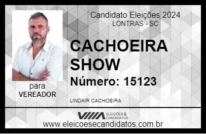 Candidato CACHOEIRA SHOW 2024 - LONTRAS - Eleições