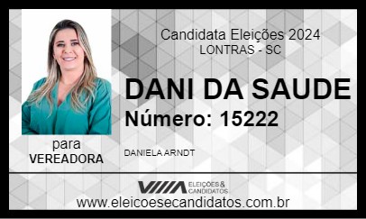 Candidato DANI DA SAUDE 2024 - LONTRAS - Eleições