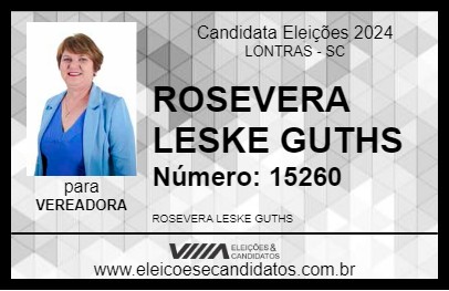 Candidato ROSEVERA LESKE GUTHS 2024 - LONTRAS - Eleições