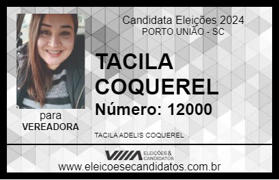 Candidato TACILA COQUEREL 2024 - PORTO UNIÃO - Eleições