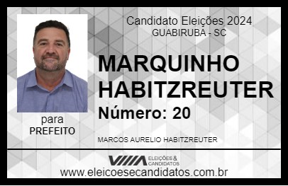 Candidato MARQUINHO HABITZREUTER 2024 - GUABIRUBA - Eleições