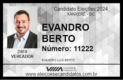 Candidato EVANDRO BERTO 2024 - XANXERÊ - Eleições