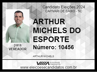 Candidato ARTHUR MICHELS DO ESPORTE 2024 - CAPIVARI DE BAIXO - Eleições