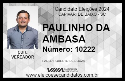 Candidato PAULINHO DA AMBASA 2024 - CAPIVARI DE BAIXO - Eleições