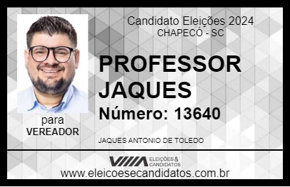 Candidato PROFESSOR JAQUES 2024 - CHAPECÓ - Eleições