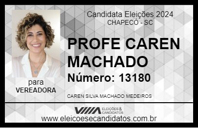 Candidato PROFE CAREN MACHADO 2024 - CHAPECÓ - Eleições