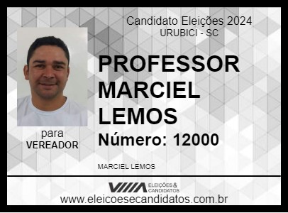 Candidato PROFESSOR MARCIEL LEMOS  2024 - URUBICI - Eleições