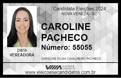 Candidato CAROLINE PACHECO 2024 - NOVA VENEZA - Eleições