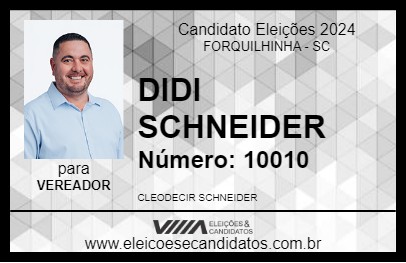 Candidato DIDI SCHNEIDER 2024 - FORQUILHINHA - Eleições