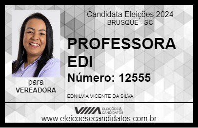 Candidato PROFESSORA EDI 2024 - BRUSQUE - Eleições