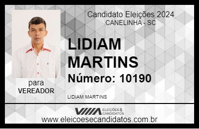 Candidato LIDIAM MARTINS 2024 - CANELINHA - Eleições