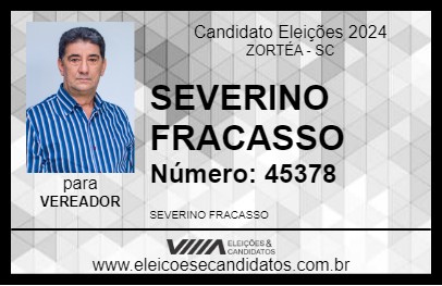 Candidato SEVERINO 2024 - ZORTÉA - Eleições