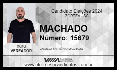 Candidato MACHADO 2024 - ZORTÉA - Eleições