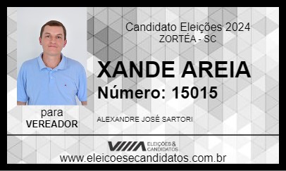 Candidato XANDE AREIA 2024 - ZORTÉA - Eleições