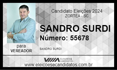 Candidato SANDRO SURDI 2024 - ZORTÉA - Eleições