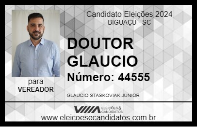 Candidato DOUTOR GLAUCIO 2024 - BIGUAÇU - Eleições