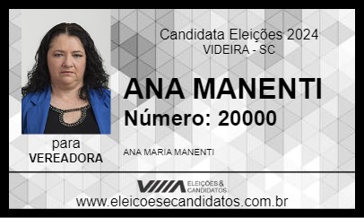 Candidato ANA MANENTI 2024 - VIDEIRA - Eleições