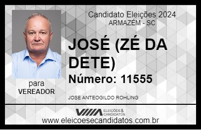 Candidato JOSÉ (ZÉ DA DETE) 2024 - ARMAZÉM - Eleições