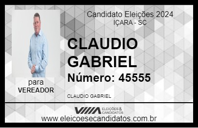 Candidato CLAUDIO GABRIEL 2024 - IÇARA - Eleições