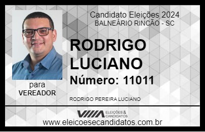 Candidato RODRIGO LUCIANO 2024 - BALNEÁRIO RINCÃO - Eleições