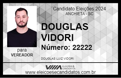 Candidato DOUGLAS VIDORI 2024 - ANCHIETA - Eleições