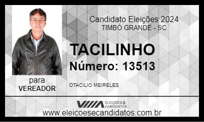 Candidato TACILINHO 2024 - TIMBÓ GRANDE - Eleições