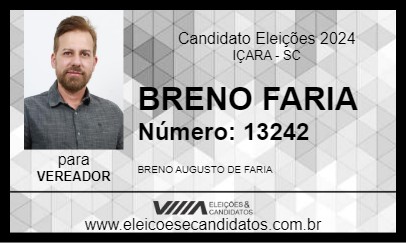 Candidato BRENO FARIA 2024 - IÇARA - Eleições